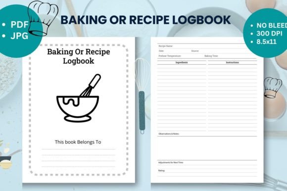 Backing or Recipe Logbook KDP Interior: A Comprehensive Guide for Culinary Enthusiasts