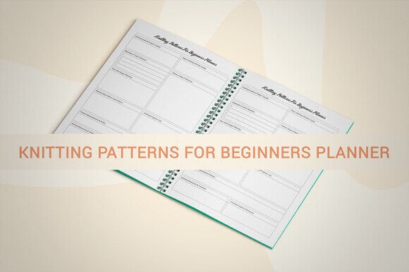 Knitting Patterns for Beginners Planner: A Comprehensive Guide for Creative Minds