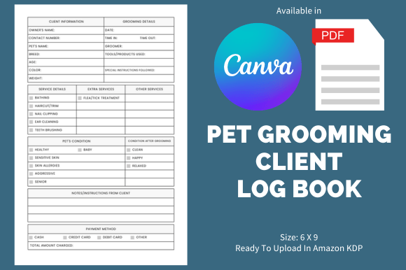 Pet Grooming Client Log Book: A Must-Have Tool for Your Business